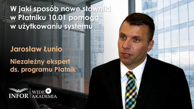 W jaki sposób nowe słowniki w Płatniku 10.01 pomogą w użytkowaniu systemu