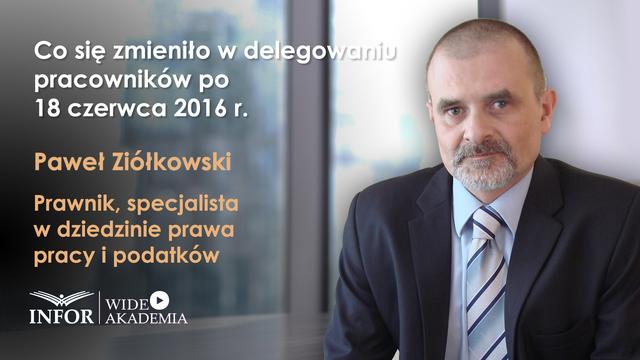 Co się zmieniło w delegowaniu pracowników po 18 czerwca 2016 r.