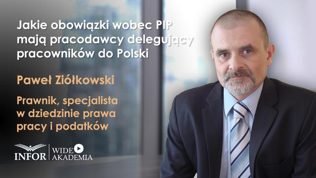 Jakie obowiązki wobec PIP mają pracodawcy delegujący pracowników do Polski