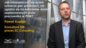 Jak zabezpieczyć się przed sytuacją gdy przełożony nie zgadza się na wdrożenie działań zaplanowanych przez pracownika w PDW?