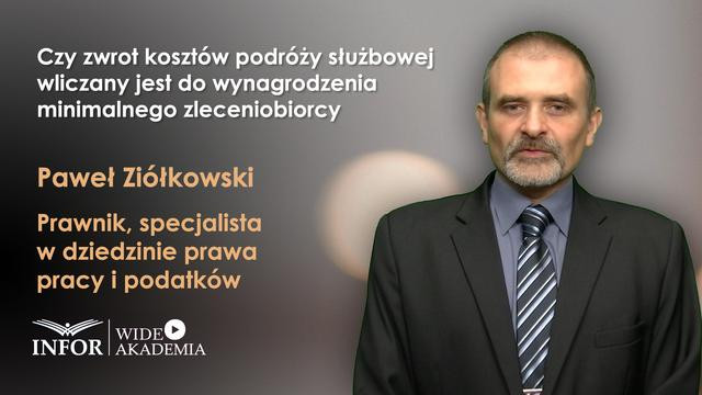 Czy zwrot kosztów podróży służbowej wliczany jest do wynagrodzenia minimalnego zleceniobiorcy