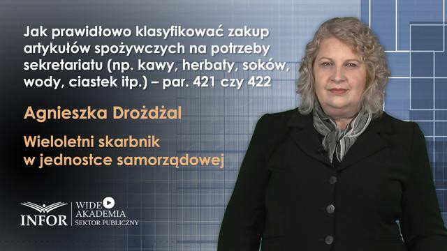 Jak klasyfikować zakup artykułów spożywczych na potrzeby sekretariatu – par. 421 czy 422