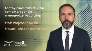 Łączny okres zatrudnienia, kontakt z agencją, wynagrodzenie za urlop