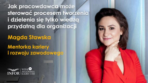 Jak pracowdawca może sterować procesem tworzenia i dzielenia się tylko wiedzą przydatną dla organizacji