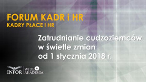 Zatrudnianie cudzoziemców w świetle zmian od 1 stycznia 2018 r.