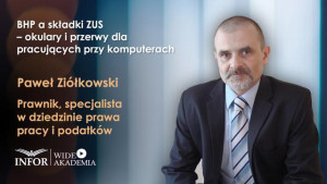 BHP a składki ZUS – okulary i przerwy dla pracujących przy komputerach