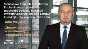 Stanowisko Komitetu Standardów Rachunkowości przewiduje możliwość podziału instrukcji inwentaryzacyjnej na dwa zestawy instrukcji – dla kogo i w jakim celu