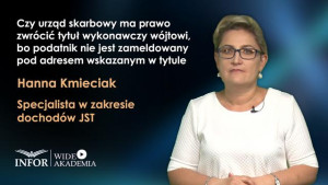 Czy urząd skarbowy ma prawo zwrócić tytuł wykonawczy wójtowi, bo podatnik nie jest zameldowany pod adresem wskazanym w tytule