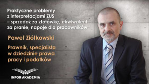 Praktyczne problemy z interpretacjami ZUS – sprzedaż za złotówkę, ekwiwalent za pranie, napoje dla pracowników