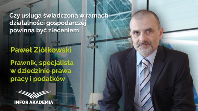 Czy usługa świadczona w ramach działalności gospodarczej powinna być zleceniem