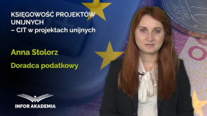 KSIĘGOWOŚĆ PROJEKTÓW UNIJNYCH – CIT w projektach unijnych