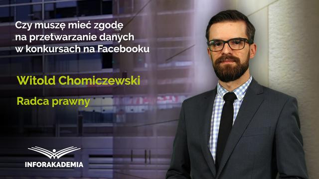 Czy muszę mieć zgodę na przetwarzanie danych w konkursach na Facebooku