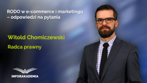 RODO w e-commerce i marketingu – odpowiedzi na pytania