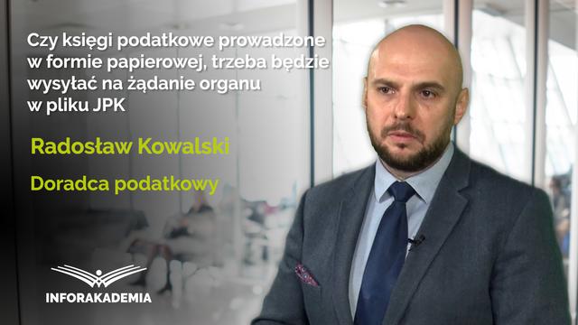 Czy księgi podatkowe prowadzone w formie papierowej, trzeba będzie wysyłać na żądanie organu w pliku JPK