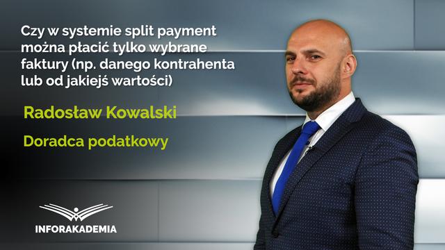 Czy w systemie split payment można płacić tylko wybrane faktury