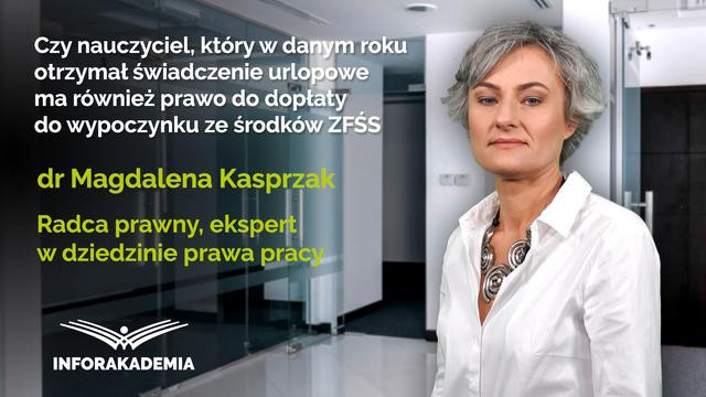 Czy nauczyciel, który w danym roku otrzymał świadczenie urlopowe ma również prawo do dopłaty do wypoczynku ze środków ZFŚS