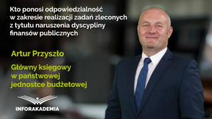 Kto ponosi odpowiedzialność w zakresie realizacji zadań zleconych z tytułu naruszenia dyscypliny finansów publicznych