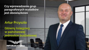 Czy wprowadzenie grup paragrafowych wydatków jest obowiązkowe