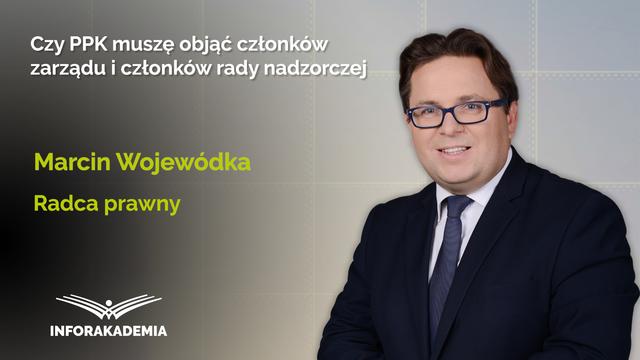 Czy PPK muszę objąć członków zarządu i członków rady nadzorczej