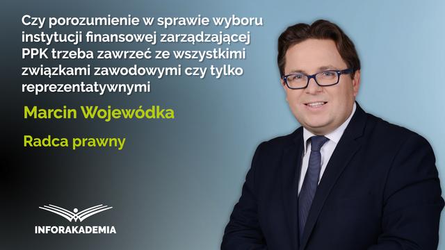 Czy porozumienie w sprawie instytucji zarządzającej PPK trzeba zawrzeć ze wszystkimi związkami zawodowymi