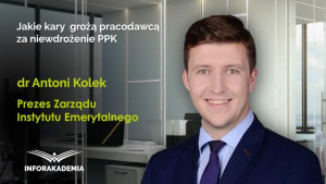 Jakie kary  grożą pracodawcom za niewdrożenie PPK