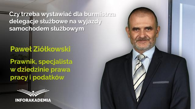 Czy trzeba wystawiać dla burmistrza delegacje służbowe na wyjazdy samochodem służbowym