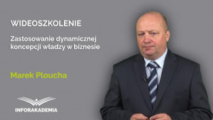 Zastosowanie dynamicznej koncepcji władzy w biznesie