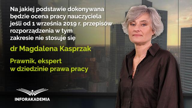 Na jakiej podstawie dokonywana będzie ocena pracy nauczyciela jeśli od 1 września 2019 r. przepisów rozporządzenia w tym zakresie nie stosuje się?