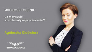 Co motywuje a co demotywuje pokolenie Y