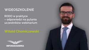 RODO w praktyce – odpowiedzi na pytania uczestników webinarium