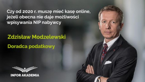 Czy od 2020 r. muszę mieć kasę online, jeżeli obecna nie daje możliwości wpisywania NIP nabywcy