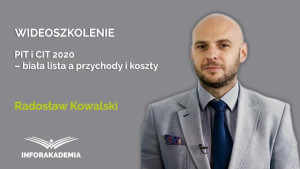 PIT i CIT 2020 – biała lista a przychody i koszty