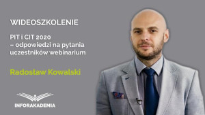 PIT i CIT 2020 – odpowiedzi na pytania uczestników webinarium