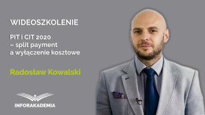 PIT i CIT 2020 – split payment a wyłączenie kosztowe