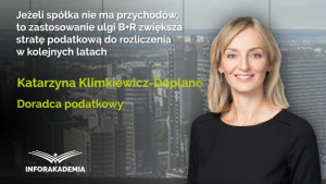 Jeżeli spółka nie ma przychodów, to zastosowanie ulgi B+R zwiększa stratę podatkową do rozliczenia w kolejnych latach