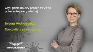 Czy i gdzie należy przechowywać polecenie pracy zdalnej