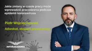 Jakie zmiany w czasie pracy może wprowadzić pracodawca podczas epidemii koronawirusa