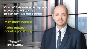 Czym WIS się różni od interpretacji indywidualnej i czy daje podatnikowi większą ochronę