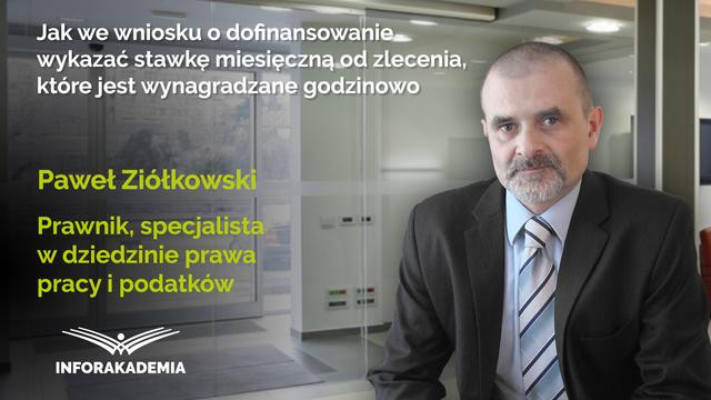 Jak we wniosku o dofinansowanie wykazać stawkę miesięczną od zlecenia, które jest wynagradzane godzinowo