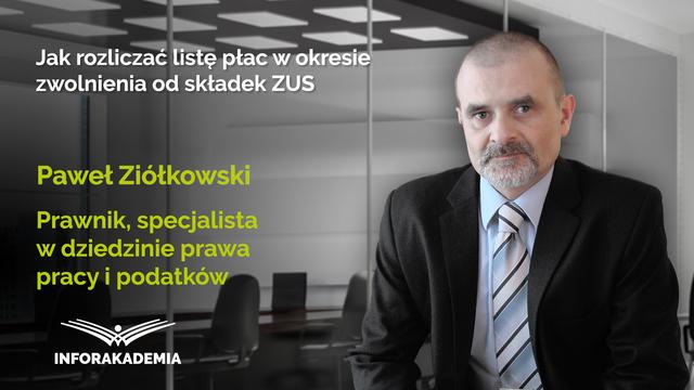 Jak rozliczać listę płac w okresie zwolnienia od składek ZUS