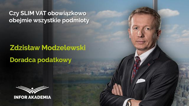 Czy SLIM VAT obowiązkowo obejmie wszystkie podmioty