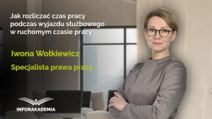 Jak rozliczać czas pracy podczas wyjazdu służbowego w ruchomym czasie pracy