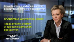 Czy ogłoszenie o wykonaniu umowy dotyczy także zamówień bagatelnych