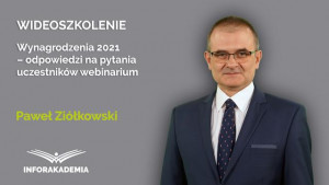 Wynagrodzenia 2021 – odpowiedzi na pytania uczestników webinarium