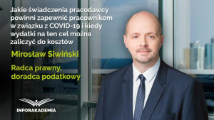 Jakie świadczenia pracodawcy powinni zapewnić pracownikom w związku z COVID-19 i kiedy wydatki na ten cel można zaliczyć do kosztów