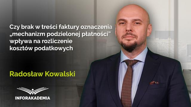 Czy brak w treści faktury oznaczenia „mechanizm podzielonej płatności” wpływa na rozliczenie kosztów podatkowych