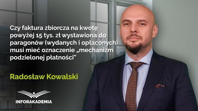 Czy faktura zbiorcza na kwotę powyżej 15 tys. zł wystawiona do paragonów musi mieć oznaczenie „mechanizm podzielonej płatności”