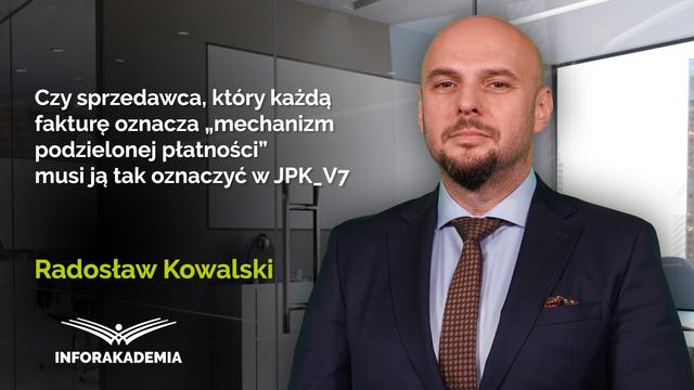 Czy sprzedawca, który każdą fakturę oznacza „mechanizm podzielonej płatności” musi ją tak oznaczyć w JPK_V7