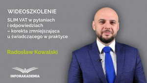 SLIM VAT w pytaniach i odpowiedziach – korekta zmniejszająca u świadczącego w praktyce