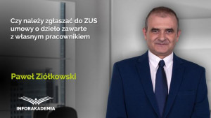 Czy należy zgłaszać do ZUS umowy o dzieło zawarte z własnym pracownikiem